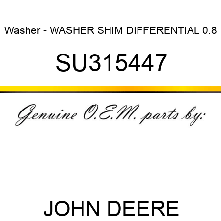Washer - WASHER, SHIM, DIFFERENTIAL, 0.8 SU315447