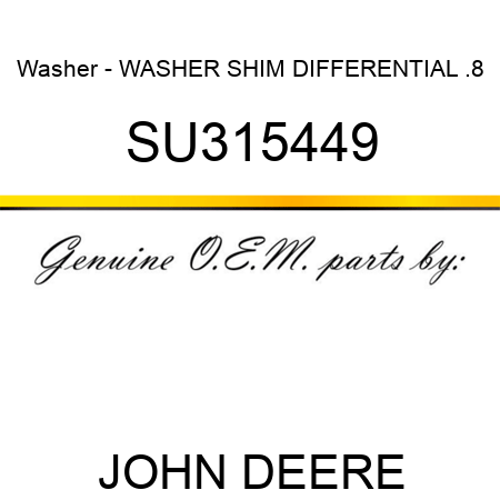 Washer - WASHER, SHIM, DIFFERENTIAL, .8 SU315449