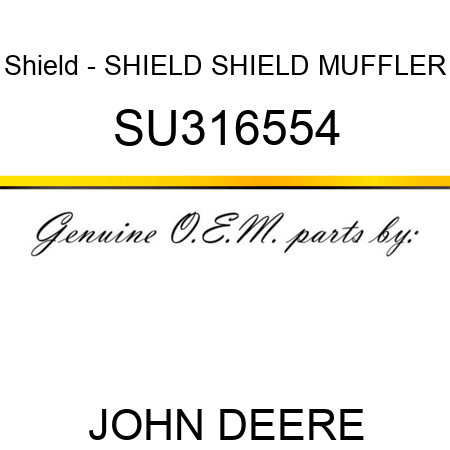 Shield - SHIELD, SHIELD, MUFFLER SU316554