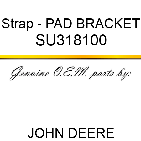 Strap - PAD, BRACKET SU318100