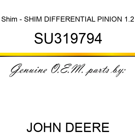 Shim - SHIM, DIFFERENTIAL PINION, 1.2 SU319794