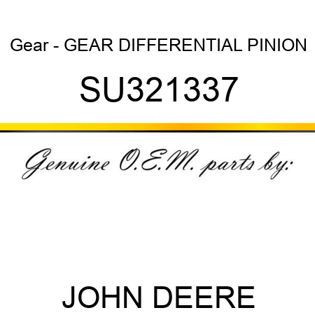 Gear - GEAR, DIFFERENTIAL PINION SU321337
