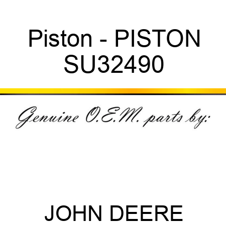 Piston - PISTON SU32490