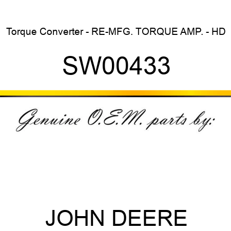 Torque Converter - RE-MFG. TORQUE AMP. - HD SW00433