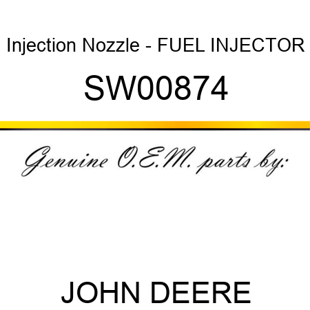 Injection Nozzle - FUEL INJECTOR SW00874