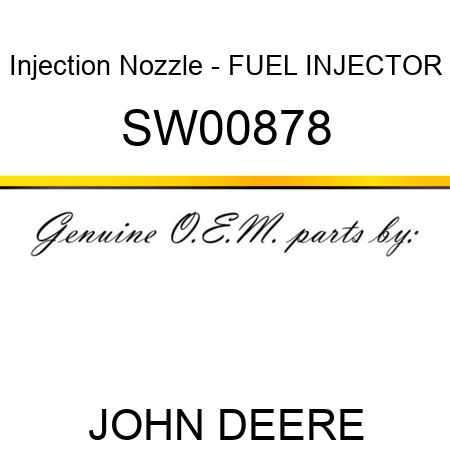 Injection Nozzle - FUEL INJECTOR SW00878