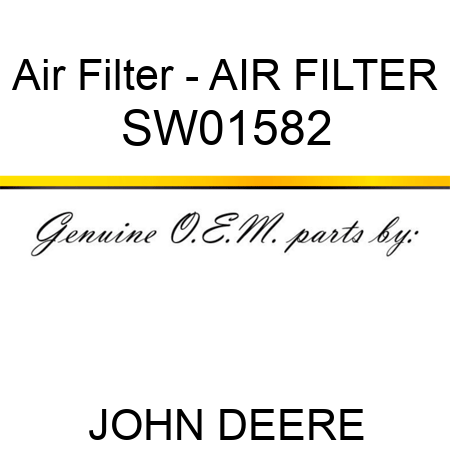Air Filter - AIR FILTER SW01582