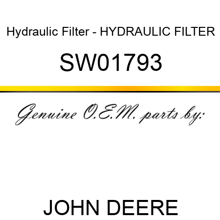 Hydraulic Filter - HYDRAULIC FILTER SW01793