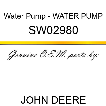 Water Pump - WATER PUMP SW02980