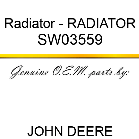 Radiator - RADIATOR SW03559