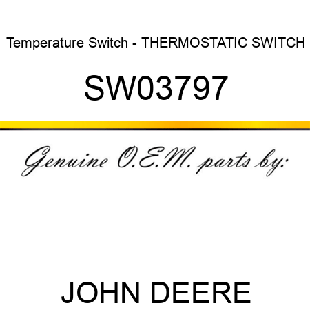Temperature Switch - THERMOSTATIC SWITCH SW03797