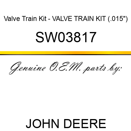 Valve Train Kit - VALVE TRAIN KIT (.015