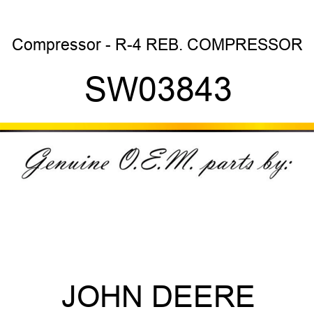 Compressor - R-4 REB. COMPRESSOR SW03843