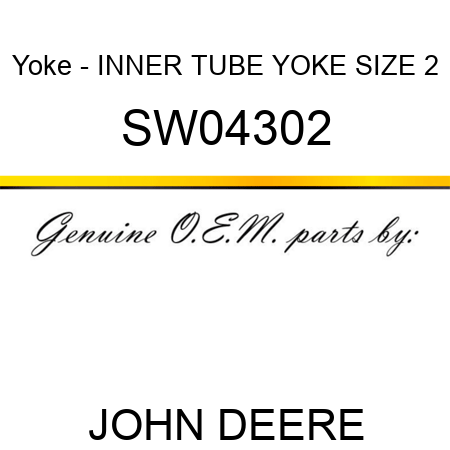 Yoke - INNER TUBE YOKE, SIZE 2 SW04302