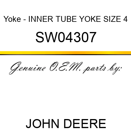 Yoke - INNER TUBE YOKE, SIZE 4 SW04307
