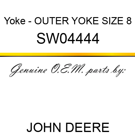 Yoke - OUTER YOKE, SIZE 8 SW04444