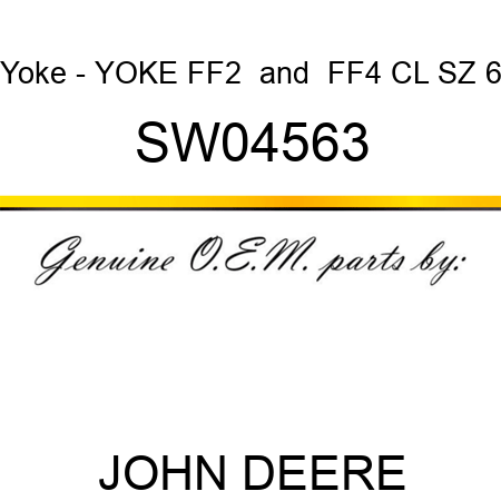 Yoke - YOKE, FF2 & FF4 CL, SZ 6 SW04563