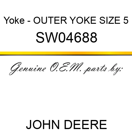 Yoke - OUTER YOKE, SIZE 5 SW04688