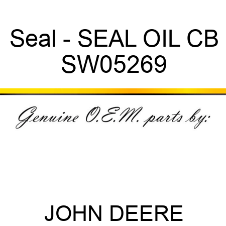Seal - SEAL, OIL, CB SW05269