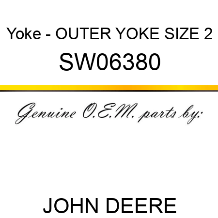Yoke - OUTER YOKE, SIZE 2 SW06380