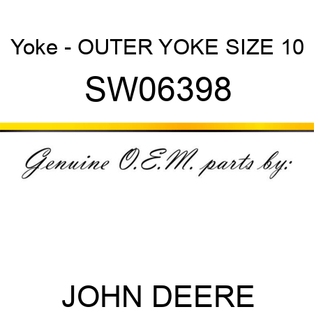 Yoke - OUTER YOKE, SIZE 10 SW06398