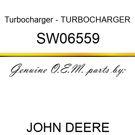 Turbocharger - TURBOCHARGER SW06559