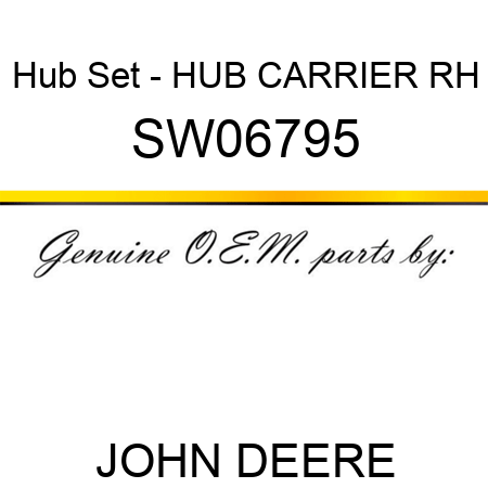Hub Set - HUB CARRIER RH SW06795