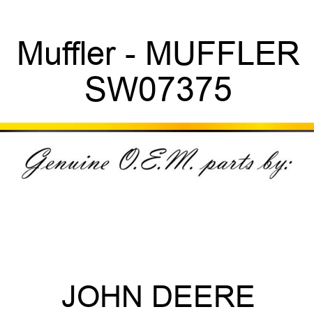 Muffler - MUFFLER SW07375