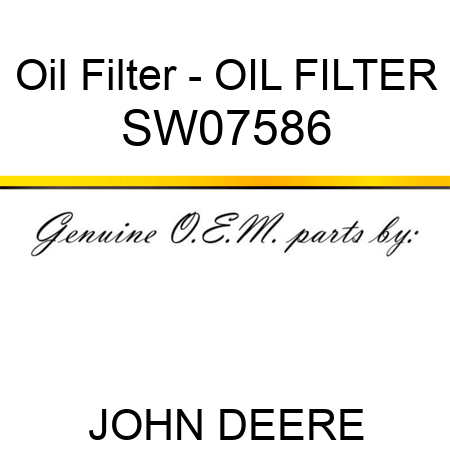 Oil Filter - OIL FILTER SW07586