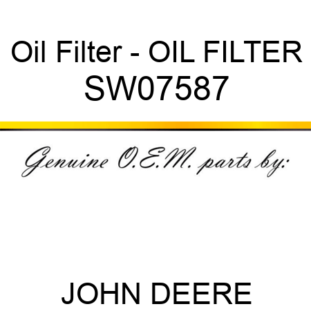 Oil Filter - OIL FILTER SW07587
