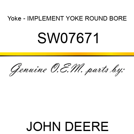 Yoke - IMPLEMENT YOKE ROUND BORE SW07671
