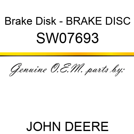 Brake Disk - BRAKE DISC SW07693