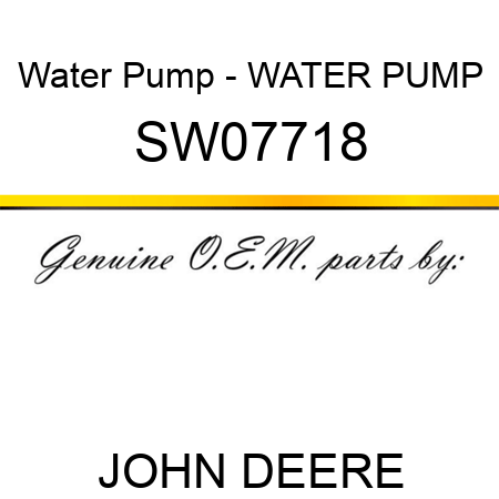 Water Pump - WATER PUMP SW07718