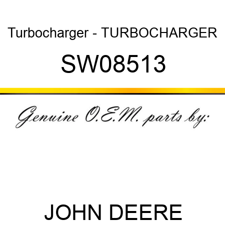 Turbocharger - TURBOCHARGER SW08513