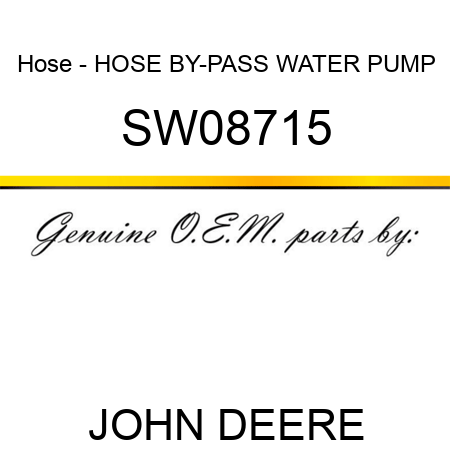 Hose - HOSE, BY-PASS WATER PUMP SW08715