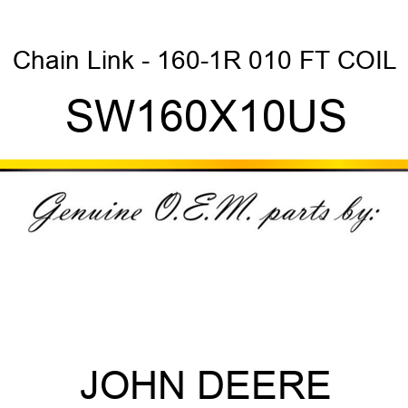 Chain Link - 160-1R 010 FT COIL SW160X10US