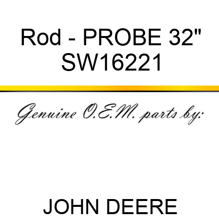 Rod - PROBE, 32