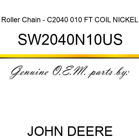 Roller Chain - C2040 010 FT COIL NICKEL SW2040N10US