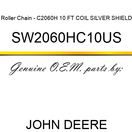 Roller Chain - C2060H 10 FT COIL SILVER SHIELD SW2060HC10US