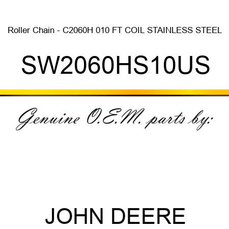 Roller Chain - C2060H 010 FT COIL STAINLESS STEEL SW2060HS10US