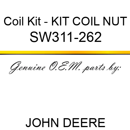 Coil Kit - KIT, COIL NUT SW311-262