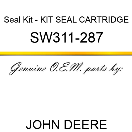 Seal Kit - KIT, SEAL CARTRIDGE SW311-287