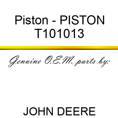 Piston - PISTON T101013