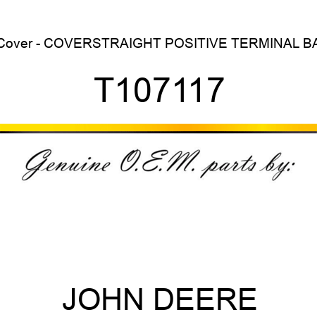 Cover - COVER,STRAIGHT POSITIVE TERMINAL BA T107117