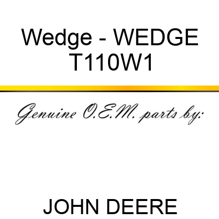 Wedge - WEDGE T110W1