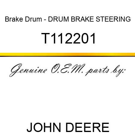 Brake Drum - DRUM, BRAKE STEERING T112201