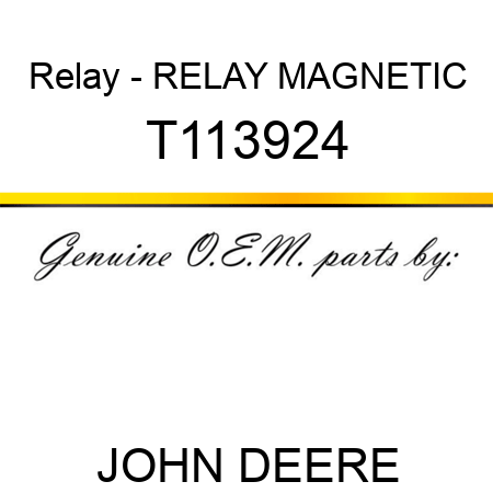 Relay - RELAY, MAGNETIC T113924