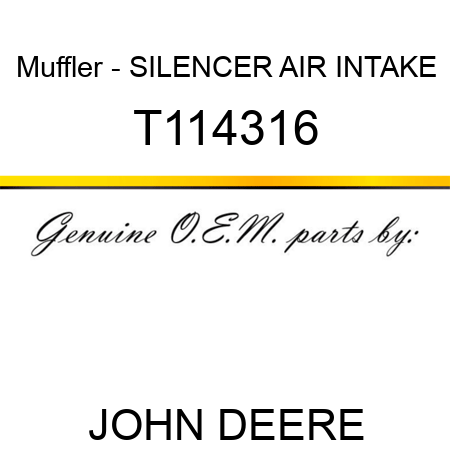 Muffler - SILENCER, AIR INTAKE T114316
