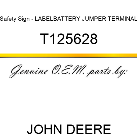Safety Sign - LABEL,BATTERY JUMPER TERMINAL T125628