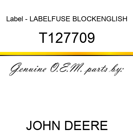 Label - LABEL,FUSE BLOCK,ENGLISH T127709